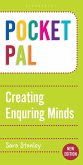 Pocket PAL: Creating Enquiring Minds (eBook, ePUB) Pocket PAL: Creating Enquiring Minds (eBook, ePUB)