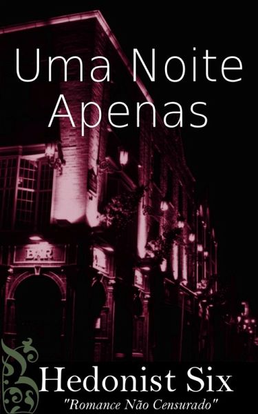 Uma Noite Apenas (eBook, ePUB) Uma Noite Apenas (eBook, ePUB)