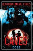 The Caves: Dogs (eBook, PDF)
