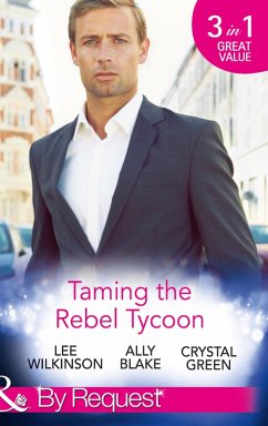 Cover Taming The Rebel Tycoon (eBook, ePUB)