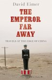 The Emperor Far Away (eBook, ePUB)