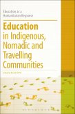 Education in Indigenous, Nomadic and Travelling Communities (eBook, PDF)