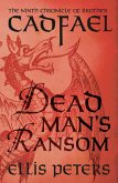 Dead Man's Ransom / Cadfael Chronicles Bd.9 (eBook, ePUB)