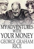 My Adventures With Your Money (eBook, ePUB)