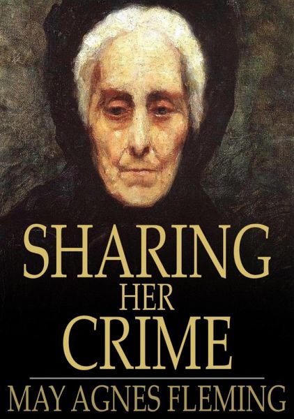 Sharing Her Crime (eBook, ePUB) Sharing Her Crime (eBook, ePUB)