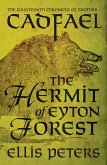 The Hermit Of Eyton Forest / Cadfael Chronicles Bd.14 (eBook, ePUB)