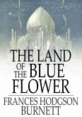 Land of the Blue Flower (eBook, ePUB)
