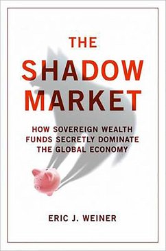 The Shadow Market (eBook, ePUB) - Weiner, Eric J.