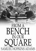 From a Bench in Our Square (eBook, ePUB)