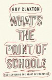 What's the Point of School? (eBook, ePUB)