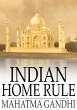 Indian Home Rule (eBook, ePUB) - Bild 1