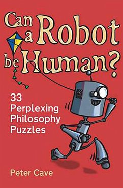 Can a Robot be Human? (eBook, ePUB) - Cave, Peter