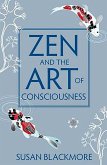 Zen and the Art of Consciousness (eBook, ePUB)