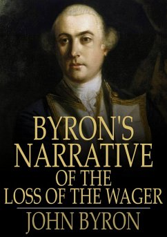 Byron's Narrative of the Loss of the Wager (eBook, ePUB) - Byron, John