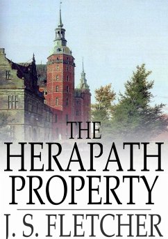 Herapath Property (eBook, ePUB) - Fletcher, J. S.