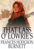 That Lass o' Lowrie's (eBook, ePUB) That Lass o' Lowrie's (eBook, ePUB)
