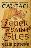 The Leper Of Saint Giles / Cadfael Chronicles Bd.5 (eBook, ePUB)