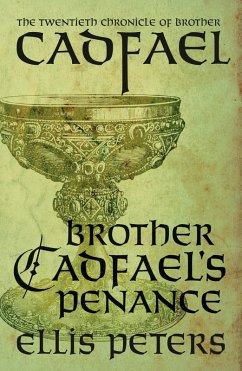 Brother Cadfael's Penance / Cadfael Chronicles Bd.20 (eBook, ePUB) - Peters, Ellis