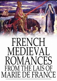 French Medieval Romances from the Lais of Marie de France (eBook, ePUB) - France, Marie De