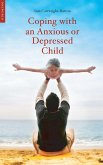 Coping with an Anxious or Depressed Child (eBook, ePUB)