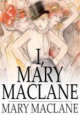 I, Mary MacLane (eBook, ePUB)
