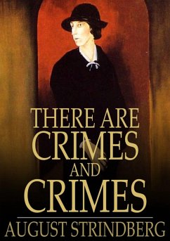 There Are Crimes and Crimes (eBook, ePUB) - Strindberg, August