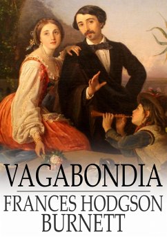 Vagabondia (eBook, ePUB) - Burnett, Frances Hodgson