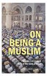 On Being a Muslim (eBook, ePUB) - Bild 1