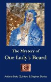 The Mystery of Our Lady's Beard (eBook, ePUB) The Mystery of Our Lady's Beard (eBook, ePUB)