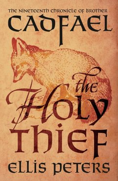 The Holy Thief / Cadfael Chronicles Bd.19 (eBook, ePUB) - Peters, Ellis