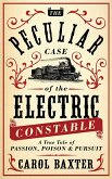 The Peculiar Case of the Electric Constable (eBook, ePUB)