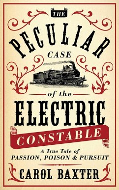 The Peculiar Case of the Electric Constable (eBook, ePUB) - Baxter, Carol