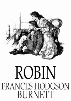 Robin (eBook, ePUB) - Burnett, Frances Hodgson