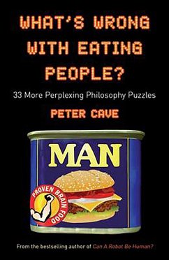 What's Wrong with Eating People? (eBook, ePUB) - Cave, Peter