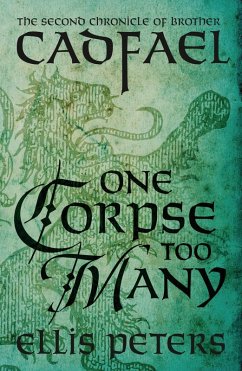 One Corpse Too Many / Cadfael Chronicles Bd.2 (eBook, ePUB) - Peters, Ellis