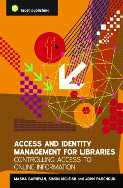 Access and Identity Management for Libraries (eBook, PDF) - Garibyan, Mariam; McLeish, Simon; Paschoud, John