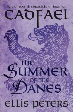 The Summer Of The Danes / Cadfael Chronicles Bd.18 (eBook, ePUB) - Peters, Ellis