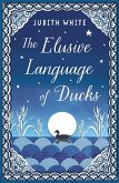 The Elusive Language of Ducks (eBook, ePUB)