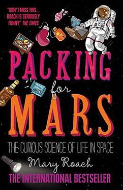 Packing for Mars (eBook, ePUB) - Roach, Mary