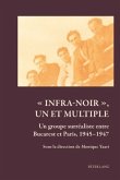 " Infra-noir ", un et multiple