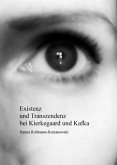 Existenz und Transzendenz bei Kierkegaard und Kafka