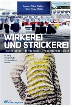 Wirkerei und Strickerei - Weber, Marcus O.;Weber, Klaus-Peter