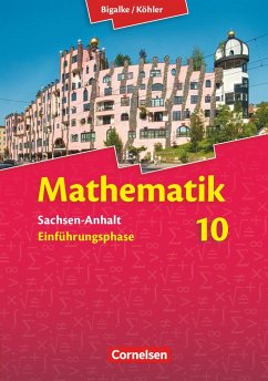 Mathematik Sekundarstufe II Sachsen-Anhalt. Schülerbuch. Neue Ausgabe 2014 - Eid, Wolfram;Pruzina, Manfred;Kuschnerow, Horst;Köhler, Norbert;Bigalke, Anton