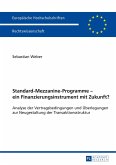 Standard-Mezzanine-Programme ¿ ein Finanzierungsinstrument mit Zukunft?