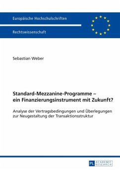 Standard-Mezzanine-Programme ¿ ein Finanzierungsinstrument mit Zukunft? - Weber, Sebastian