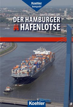 Der Hamburger Hafenlotse (eBook, PDF) - Domizlaff, Svante