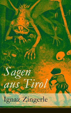 Sagen aus Tirol (eBook, ePUB) - Zingerle, Ignaz