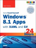 Windows 8.1 Apps with XAML and C# Sams Teach Yourself in 24 Hours (eBook, ePUB)