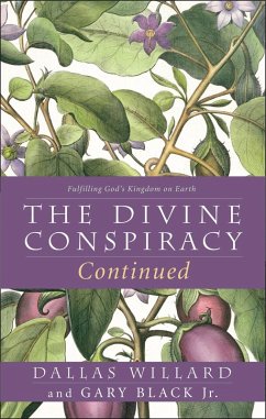The Divine Conspiracy Continued (eBook, ePUB) - Willard, Dallas; Black, Gary
