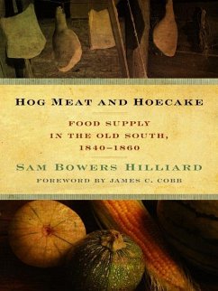 Hog Meat and Hoecake (eBook, ePUB) - Hilliard, Sam Bowers